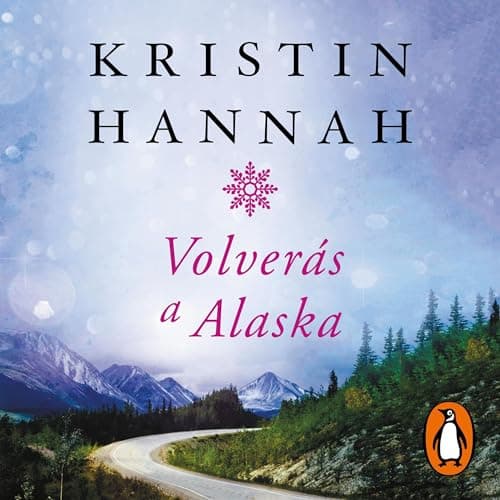 Volver&aacute;s a Alaska [You Will Return to Alaska] audiobook cover
