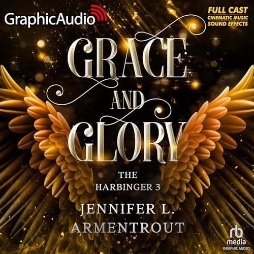 Grace and Glory (Dramatized Adaptation) audiobook cover