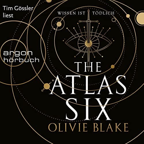 The Atlas Six - Wissen ist t&ouml;dlich audiobook cover