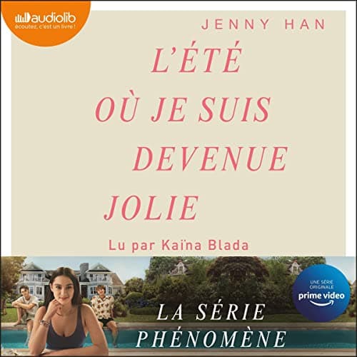 L'&eacute;t&eacute; o&ugrave; je suis devenue jolie audiobook cover