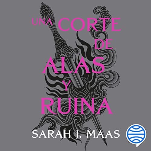 Una corte de alas y ruina audiobook cover