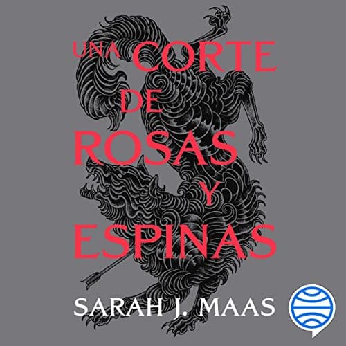 Una corte de rosas y espinas 1 audiobook cover