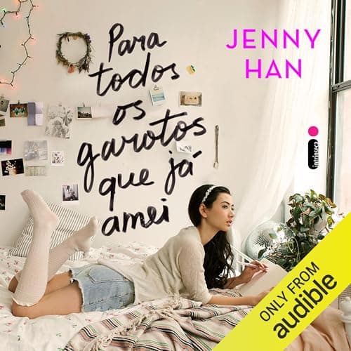 Para todos os garotos que j&aacute; amei audiobook cover