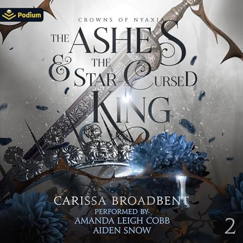 The Ashes and the Star-Cursed King audiobook cover