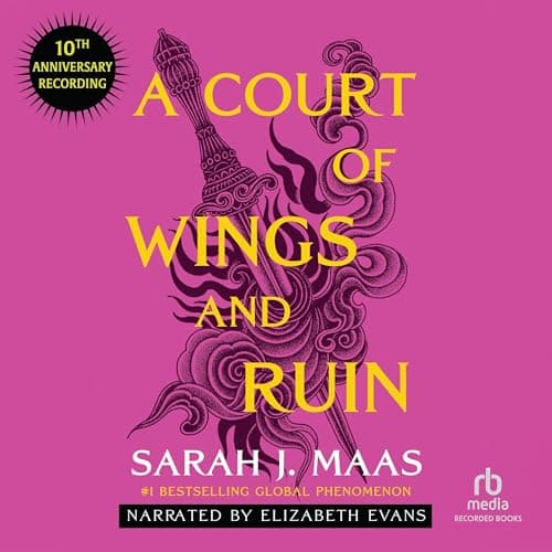 A Court of Wings and Ruin (10th Anniversary Recording) audiobook cover