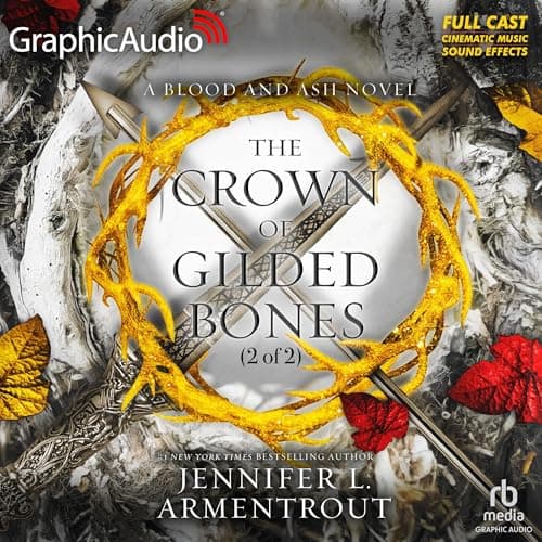The Crown of Gilded Bones (Part 2 of 2) (Dramatized Adaptation) audiobook cover