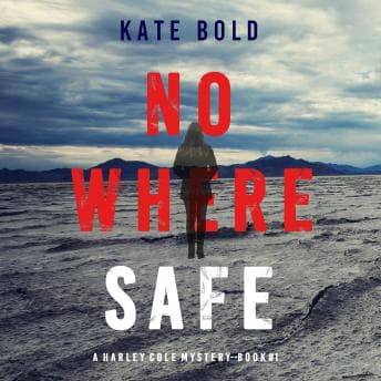 Nowhere Safe (A Harley Cole FBI Suspense Thriller"”Book 1) audiobook cover