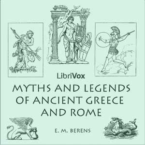 Myths and Legends of Ancient Greece and Rome audiobook cover