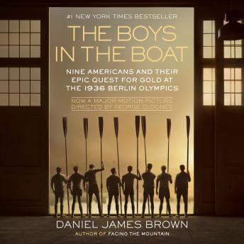 Boys in the Boat: Nine Americans and Their Epic Quest for Gold at the 1936 Berlin Olympics audiobook cover
