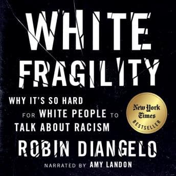 White Fragility: Why It's So Hard for White People to Talk About Racism audiobook cover