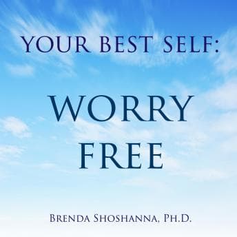 Your Best Self: Worry Free audiobook cover