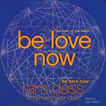 Be Love Now: The Path of the Heart audiobook cover
