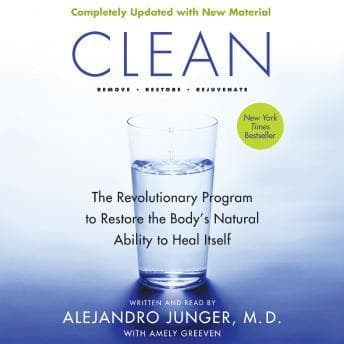 Clean -- Expanded Edition: The Revolutionary Program to Restore the Body's Natural Ability to Heal Itself audiobook cover