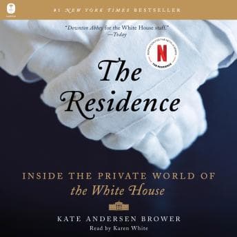 Residence: Inside the Private World of the White House audiobook cover