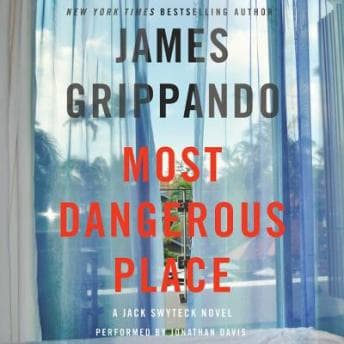 Most Dangerous Place: A Jack Swyteck Novel audiobook cover