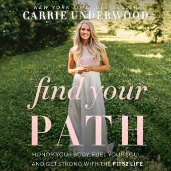 Find Your Path: Honor Your Body, Fuel Your Soul, and Get Strong with the Fit52 Life audiobook cover