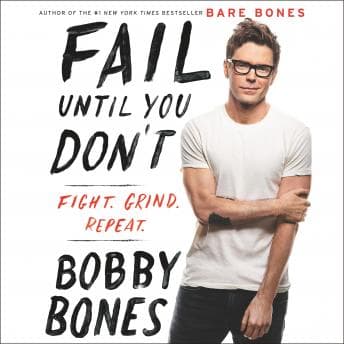 Fail Until You Don't: Fight Grind Repeat audiobook cover