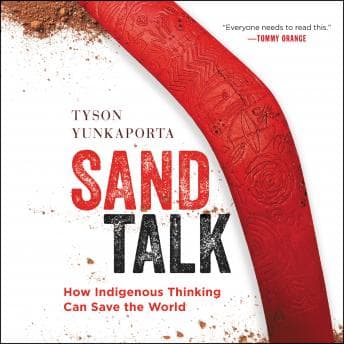 Sand Talk: How Indigenous Thinking Can Save the World audiobook cover