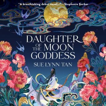 Daughter of the Moon Goddess: A Novel audiobook cover