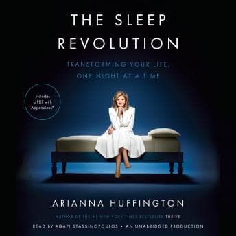 Sleep Revolution: Transforming Your Life, One Night at a Time audiobook cover