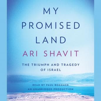 My Promised Land: The Triumph and Tragedy of Israel audiobook cover