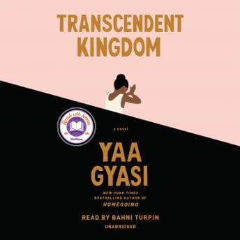 Transcendent Kingdom: A novel (A Read with Jenna Pick) audiobook cover
