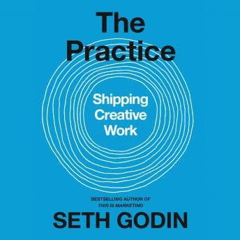 Practice: Shipping Creative Work audiobook cover