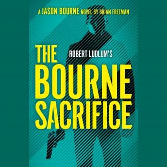 Robert Ludlum's The Bourne Sacrifice audiobook cover