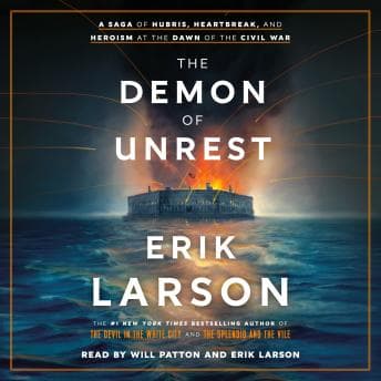 Demon of Unrest: A Saga of Hubris, Heartbreak, and Heroism at the Dawn of the Civil War audiobook cover
