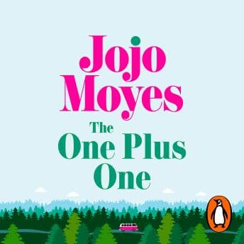 One Plus One: Discover the author of Me Before You, the love story that captured a million hearts audiobook cover