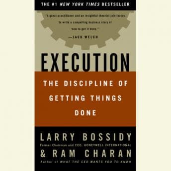 Execution: The Discipline of Getting Things Done audiobook cover