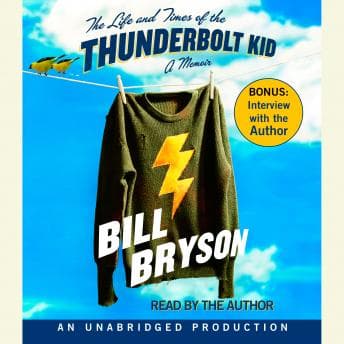 Life and Times of the Thunderbolt Kid: A Memoir audiobook cover