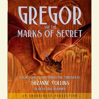 Underland Chronicles Book Four: Gregor and the Marks of Secret audiobook cover