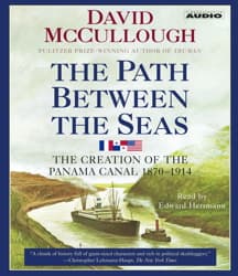 Path Between the Seas: The Creation of the Panama Canal, 1870-1914 audiobook cover