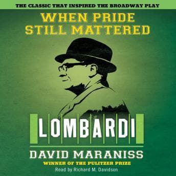 When Pride Still Mattered: A Life of Vince Lombardi audiobook cover