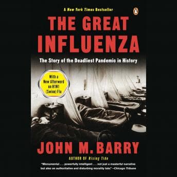 Great Influenza: The Epic Story of the Deadliest Plague in History audiobook cover