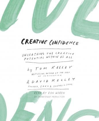 Creative Confidence: Unleashing the Creative Potential Within Us All audiobook cover