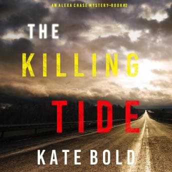 Killing Tide (An Alexa Chase Suspense Thriller—Book 2) audiobook cover