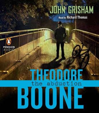 Theodore Boone: The Abduction audiobook cover
