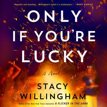 Only If You're Lucky: A Novel audiobook cover