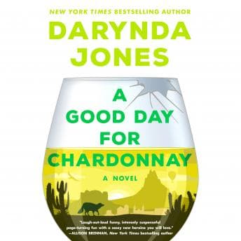Good Day for Chardonnay: A Novel audiobook cover