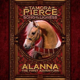 Alanna: The First Adventure: Song of the Lioness #1 audiobook cover