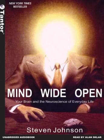 Mind Wide Open: Your Brain and the Neuroscience of Everyday Life audiobook cover