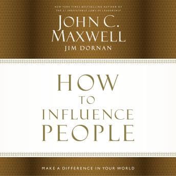 How to Influence People: Make a Difference in Your World audiobook cover
