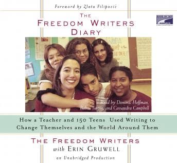 Freedom Writers Diary: How a Teacher and 150 Teens Used Writing to Change Themselves and the World Around Them audiobook cover