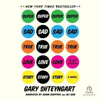 Super Sad True Love Story audiobook cover
