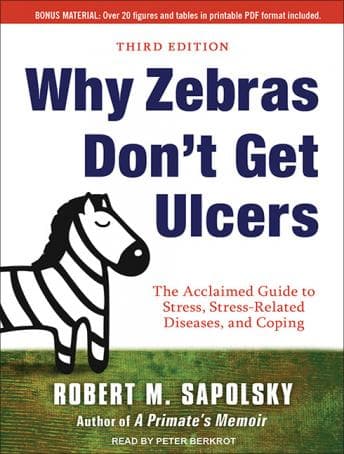 Why Zebras Don't Get Ulcers audiobook cover