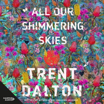 All Our Shimmering Skies audiobook cover
