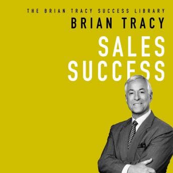 Sales Success: The Brian Tracy Success Library audiobook cover