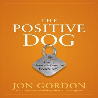 Positive Dog: A Story About the Power of Positivity audiobook cover